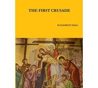 THE FIRST CRUSADE