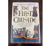 The First Crusade: A New History