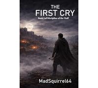 The First Cry (Discipline of the Wolf)