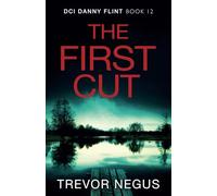 The First Cut (DCI Danny Flint)