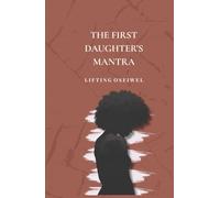 The First Daughter's Mantra