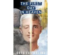 The First Day in Heaven