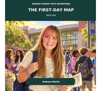 The First Day Map (Maddie's Bright Path)