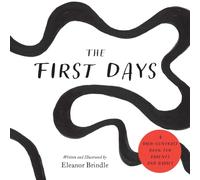 The First Days : A High-Contrast Book for Parents and Babies