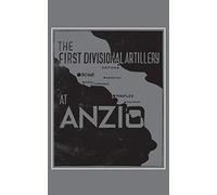The First Divisional Artillery, Anzio 1944