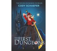 The First Dungeons: The Seven Dungeon Worlds
