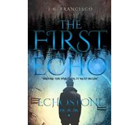 The First Echo: EchoStone - Book 1