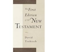 The First Edition of the New Testament