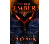 The First Ember: An Edenmoore Series Novel (Edenmoore: Academy of the Arcane)
