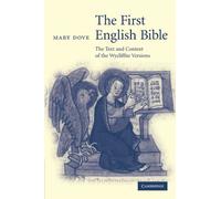 The First English Bible: The Text and Context of the Wycliffite Versions: 66 (Cambridge Studies in Medieval Literature, Series Number 66)