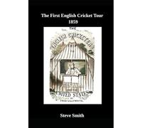 The First English Cricket Tour 1859