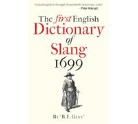 The First English Dictionary of Slang 1699