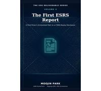 The First ESRS Report: A First-Timer's AI-Assisted Path to a CSRD-Ready Disclosure Under the 2026 Streamlined Standards (The ESG Deliverable Series)