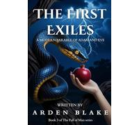 The First Exiles - Part 3: The Curse and Redemption (The Tree of Life Saga)