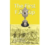 The First F.A. Cup