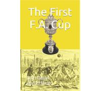 The First F.A. Cup