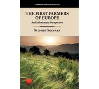 The First Farmers of Europe : An Evolutionary Perspective