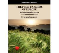 The First Farmers of Europe : An Evolutionary Perspective