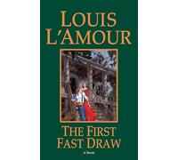 The First Fast Draw: A Novel