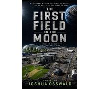 THE FIRST FIELD ON THE MOON