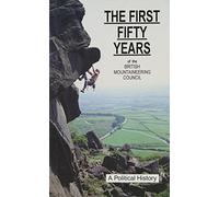 The First Fifty Years of the British Mountaineering Council: