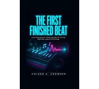 The First Finished Beat: A No-Experience FL Studio Workflow for Turning Eight-Bar Loops into Full Songs