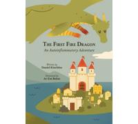 The First Fire Dragon: An Autoinflammatory Adventure
