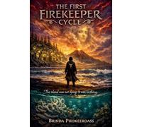The First Firekeeper Cycle: 0 (The Mauritius Elemental Trilogy)