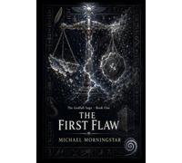 The First Flaw (The Godfall Saga)