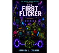 The First Flicker (The Glitch Blocks)