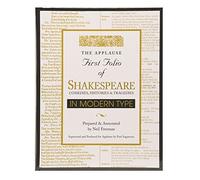 The First Folio of Shakespeare: In Modern Type (Applause First Folio Editions): Comedies, Histories and Tragedies: Comedies, Histories & Tragedies (Applause Books)