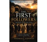The First Followers: A Journey After the Cross: 1 (Faith Foundations Collection)