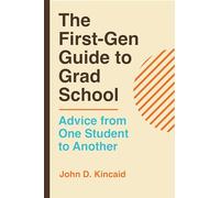 The First-Gen Guide to Grad School: Advice from One Student to Another