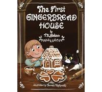 The First Gingerbread House