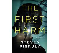 The First Harm: A Medical Thriller