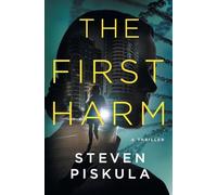 The First Harm: A Medical Thriller