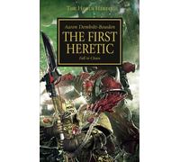 The First Heretic: Fall to Chaos (The Horus Heresy)