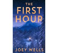 The First Hour: An EMP Post Apocalypse Prepper Survival Thriller