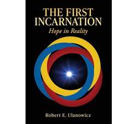 The First Incarnation: Hope in Reality: 0