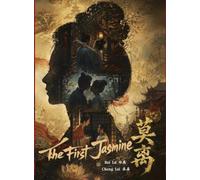 The First Jasmine 莫离 (Chinese TV Series, English Subtitle - All Region)