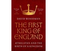 The First King of England by David Woodman (Hardback Book)