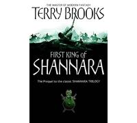 The First King Of Shannara: (Heritage of Shannara)