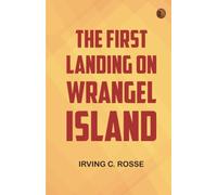 The First Landing on Wrangel Island