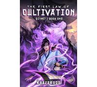 The First Law of Cultivation: A Xianxia Progression Fantasy (Qi=MC^2)