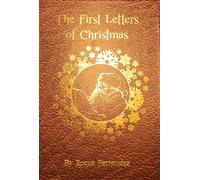 The First Letters Of Christmas : Volume 3