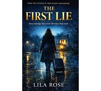The First Lie: A Psychological Thriller (THE KAILEY ROSS SERIES)