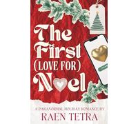 The First (Love For) Noel: A Paranormal Holiday Romance