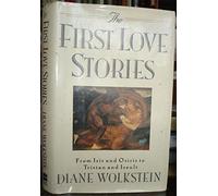 The First Love Stories: From Isis and Osiris to Tristan and Iseult