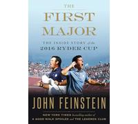 The First Major: The Inside Story of the 2016 Ryder Cup