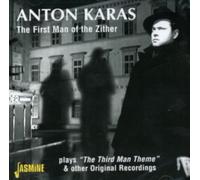 Anton Karas - The First Man of the Zither Plays "The Third Man Theme" & Other Original Recordings
